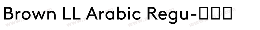 Brown LL Arabic Regu字体转换